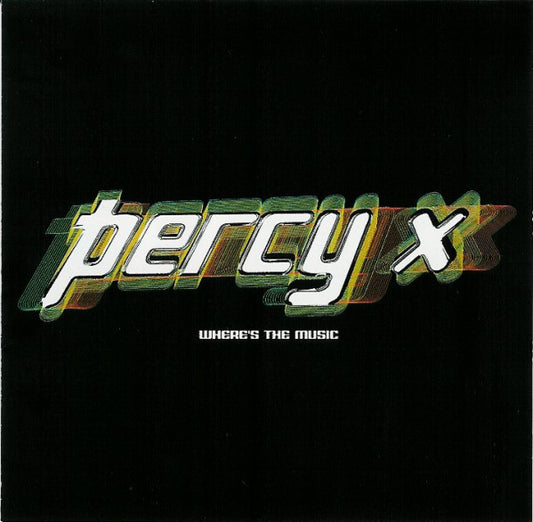 Percy X - Where's The Music - New CD