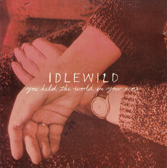 Idlewild - You Held The World In Your Arms - Used CD