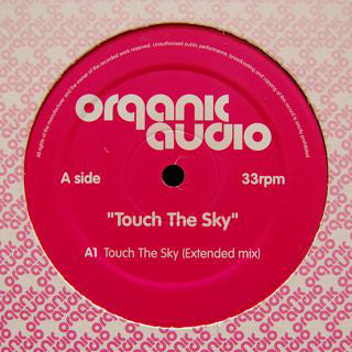 Organic Audio - Touch The Sky - Used Vinyl Record 12"