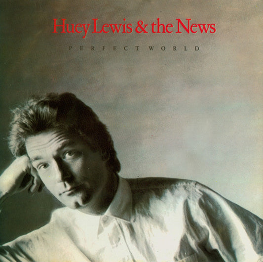 Huey Lewis & The New - Perfect World - Used Vinyl Record 7"
