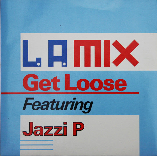 L.A. Mix - Get Loose - Used Vinyl Record 7"