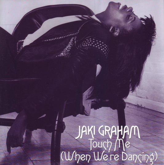 Jaki Graham - Touch Me (When We're Dancing) - Used Vinyl Record 7"