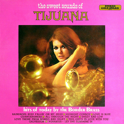 The Border Brass - The Sweet Sounds Of Tijuana - Used Vinyl Record