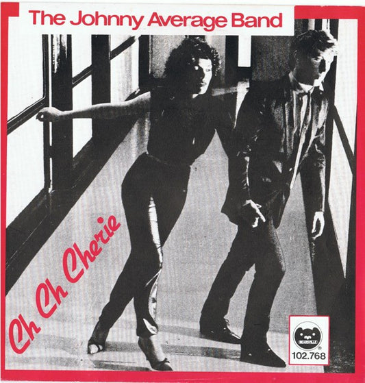 Johnny Average Band - Ch Ch Cherie - Used Vinyl Record 7"