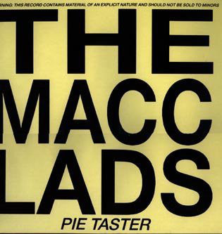 Macc Lads - Pie Taster - Used Vinyl Record 12"