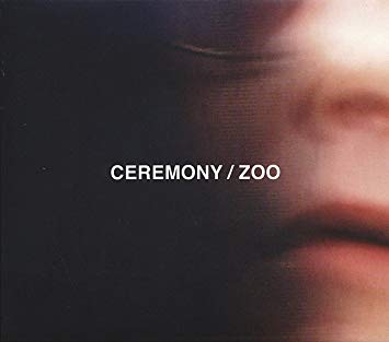 Ceremony - Zoo - CD