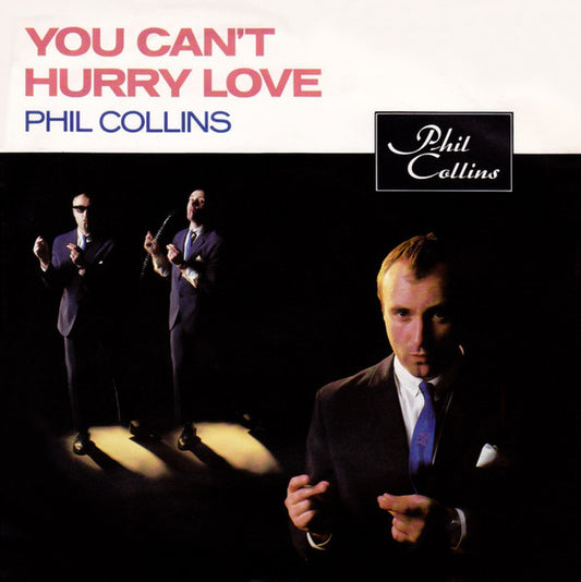 Phil Collins - You Can't Hurry Love - Used Vinyl Record 7"