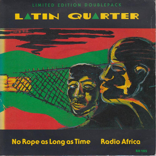 Latin Quarter - No Rope As Long As Time / Radio Africa - Used Vinyl Rec