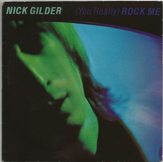Nick Gilder - (You Really) Rock Me - Used Vinyl Record 7"