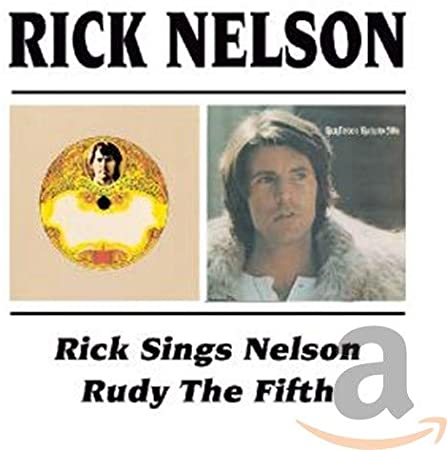 Rick Nelson & The St - Rick Sings Nelson / Rudy The Fifth - New CD
