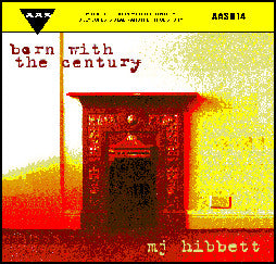 MJ Hibbett - Born With The Century - Used Vinyl Record 7"