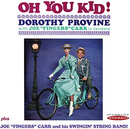 Dorothy Provine & Jo - Oh You Kid!/Joe Fingers Carr and His Swingin Stri