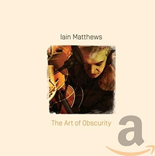 Iain Matthews - Art Of Obscurity - CD