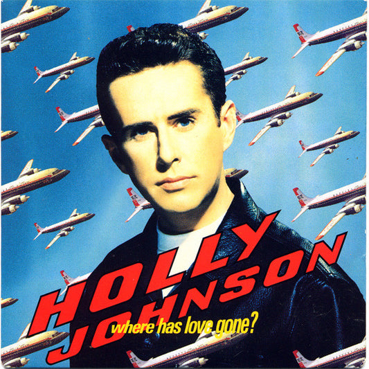 Holly Johnson - Where Has Love Gone? - Used Vinyl Record 7"