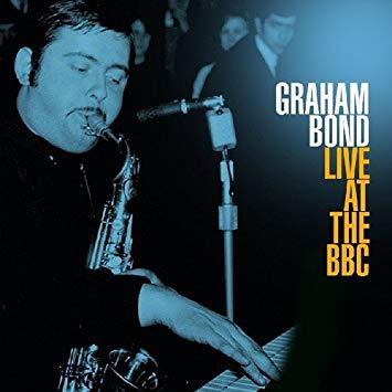 Graham Bond - Live At The BBC - Vinyl Record