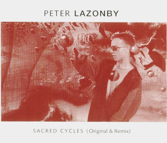 Pete Lazonby - Sacred Cycles (Original & Remix) - Used CD