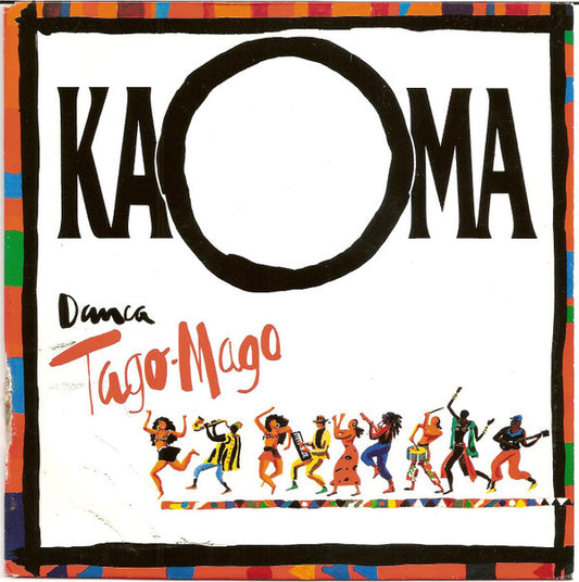 Kaoma - Danca Tago-Mago - Used Vinyl Record 7"