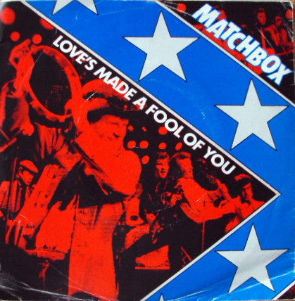 Matchbox - Love's Made A Fool Of You - Used Vinyl Record 7"