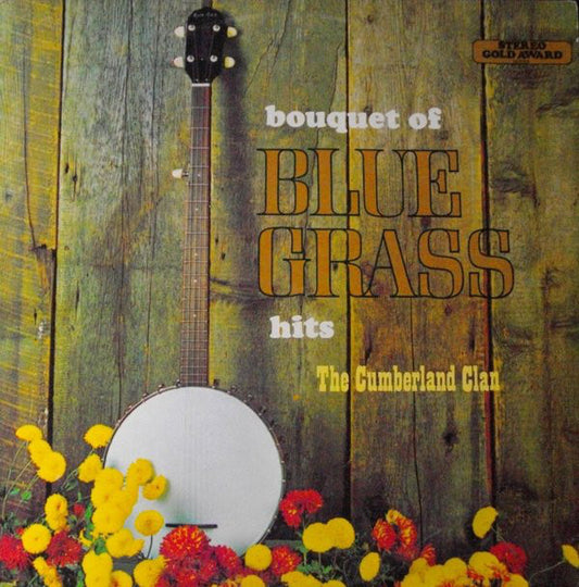 The Cumberland Clan - Bouquet Of Bluegrass Hits - Used Vinyl Record