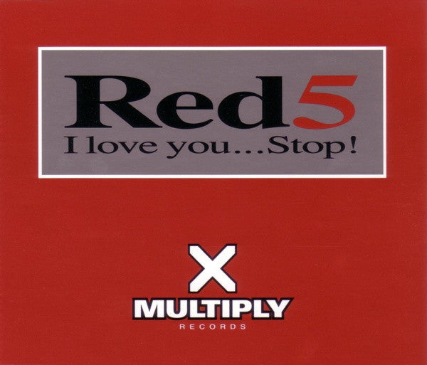 Red 5 - I Love You...Stop! - Used CD