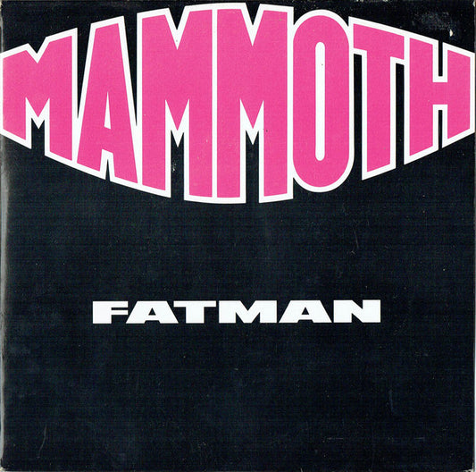 Mammoth - Fatman - Used Vinyl Record 7"