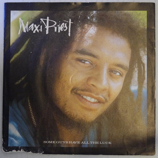 Maxi Priest - Some Guys Have All The Luck - Used Vinyl Record 7"