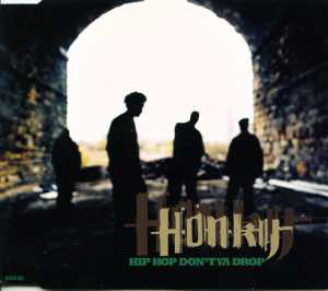 Honky - Hip Hop Don't Ya Drop - Used CD