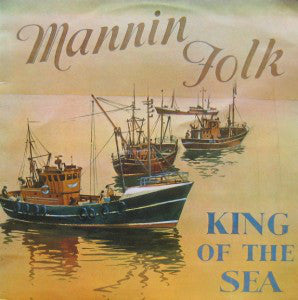Mannin Folk - King of the Sea (Ree Ny Marrey) - Used Vinyl Record