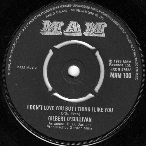 Gilbert O'Sullivan - I Don't Love You But I Think I Like You - Used V