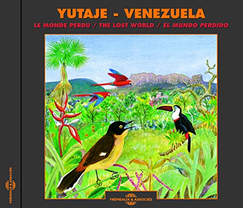 YUTAJE - LE MONDE PE - YUTAJE, VENEZUELA: THE LOST WORLD / EL MUNDO PER