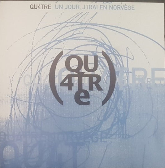 Qu4tre - Un Jour, J'Irai En Norvege - Used CD
