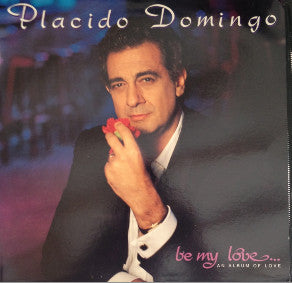 Placido Domingo - Be My Love - Used Vinyl Record