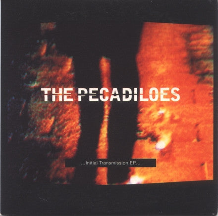 The Pecadiloes - ...Initial Transmission EP... - Used CD