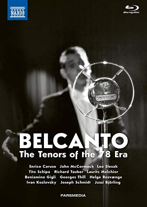 Bel Canto: The Tenors of the '78 Era - New Blu-ray