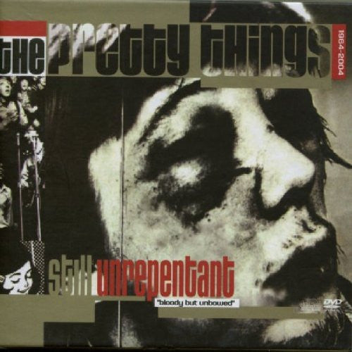The Pretty Things - Still Unrepentant "Bloody But Unbowed" 1964-2004 -