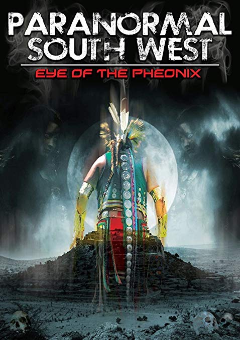Paranormal South West: Eye of the Phoenix - New DVD