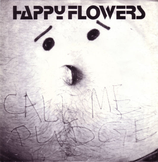 Happy Flowers - Call Me Pudge - Used Vinyl Record 7"