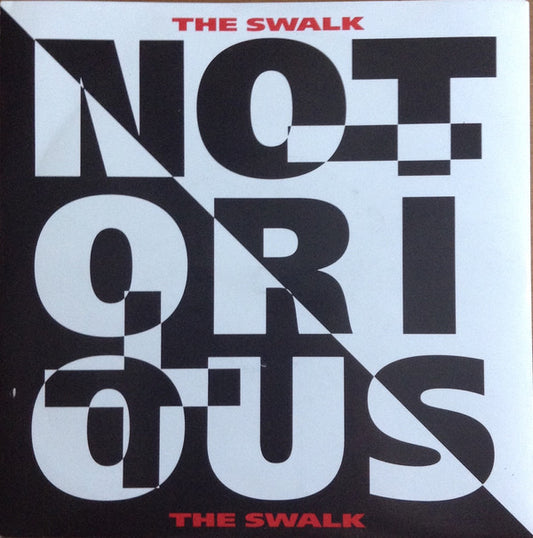 Notorious - The Swalk - Used Vinyl Record 7"