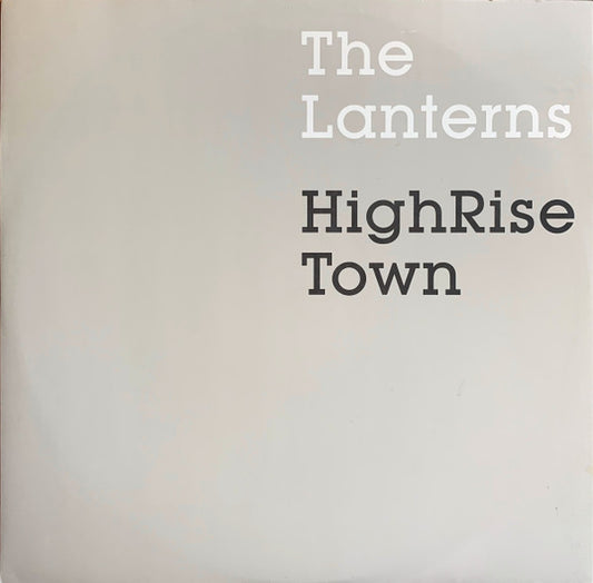The Lanterns - HighRise Town - Used Vinyl Record 12"