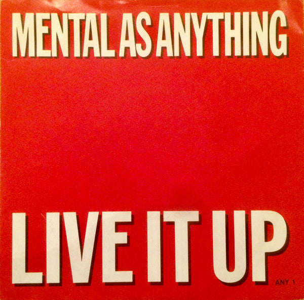 Mental As Anything - Live It Up - Used Vinyl Record 7"