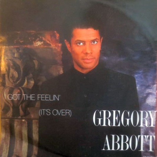 Gregory Abbott - I Got The Feelin' (It's Over) - Used Vinyl Record 7"