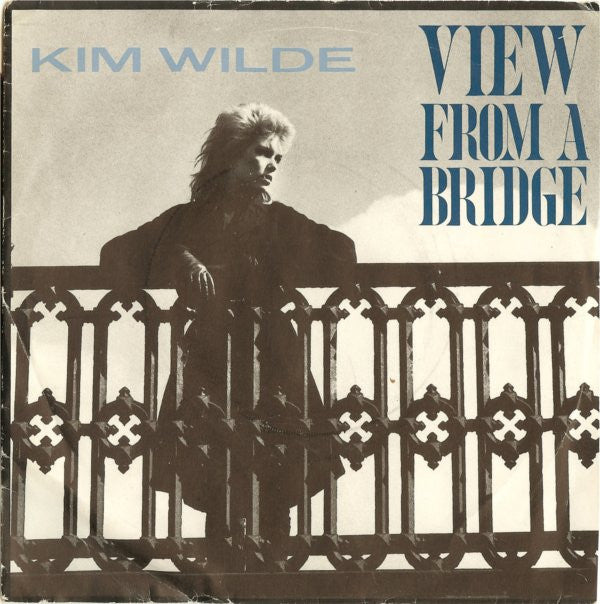 Kim Wilde - View From A Bridge - Used Vinyl Record 7"