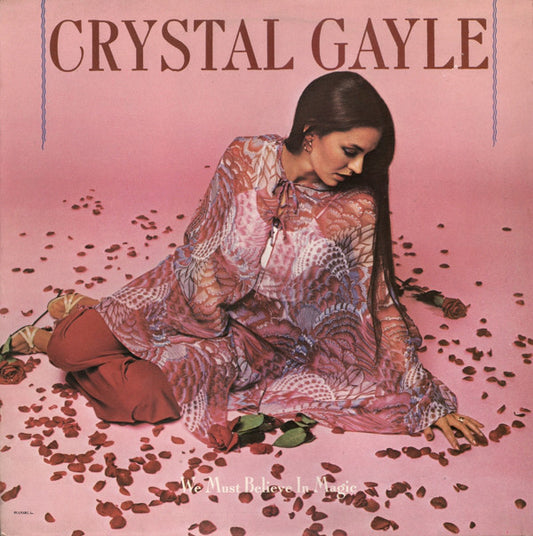 Crystal Gayle - We Must Believe In Magic - Used Vinyl