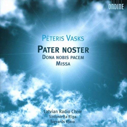 P. VASKS - Pater Noster · Dona Nobis Pacem · Missa - CD