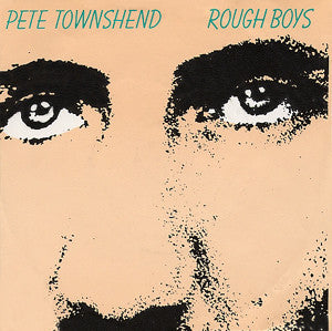 Pete Townshend - Rough Boys - Used Vinyl Record 7"
