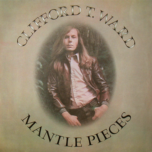 Clifford T. Ward - Mantle Pieces - Used Vinyl Record