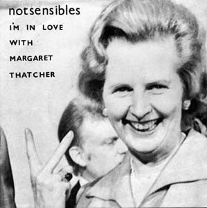Notsensibles - I'm In Love With Margaret Thatcher - Used Vinyl Record 7