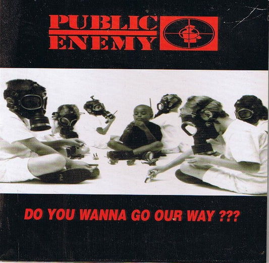 Public Enemy - Do You Wanna Go Our Way??? - Used CD