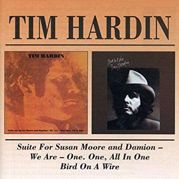Tim Hardin - Suite For Susan Moore And Damion - We Are - One, One, All I