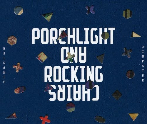 Jimpster - Porchlight And Rocking Chairs - New CD